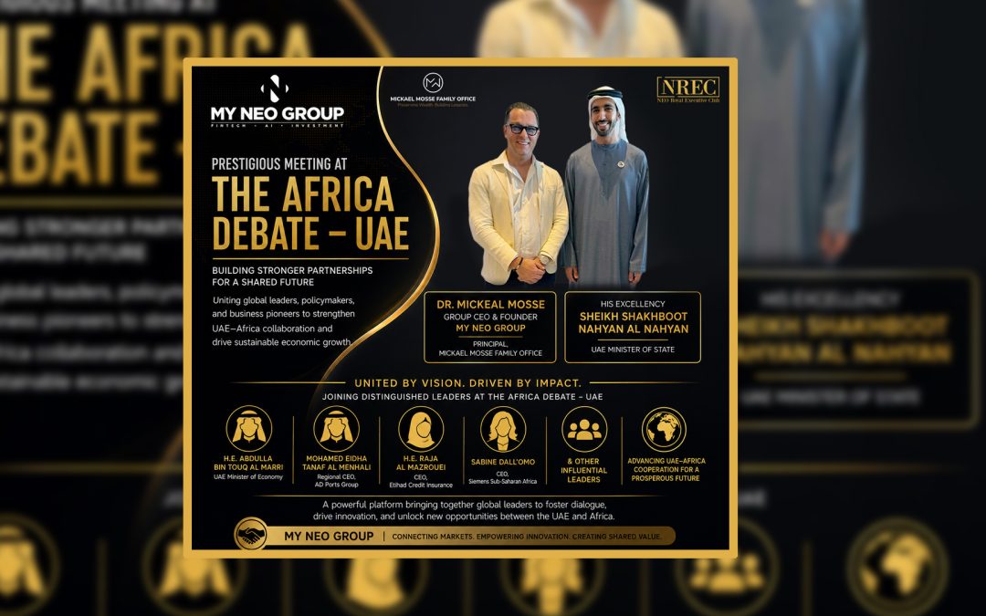 Prestigious Meeting at THE AFRICA DEBATE – UAE: Dr. Mickael Mosse and His Excellency Sheikh Shakhboot Nahyan Al Nahyan Among Influential Leaders Building Global Partnerships