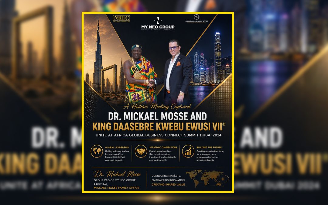 A Historic Meeting Captured: Dr. Mickael Mosse and King Daasebre Kwebu Ewusi VII® Unite at Africa Global Business Connect Summit Dubai 2024