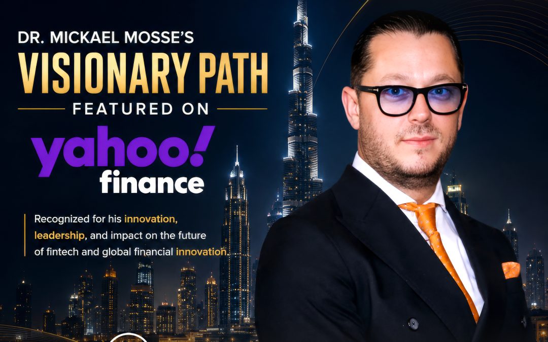 Dr. Mickael Mosse’s Visionary Path Featured on Yahoo Finance