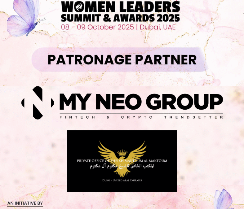My NEO Group Strengthens Global Leadership as Patronage Partner of the Middle East Women Leaders’ Summit 2025 in Dubai